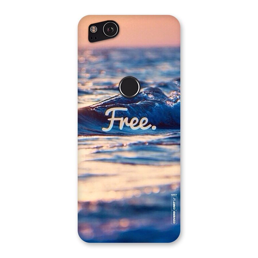 Set Yourself Free Back Case for Google Pixel 2