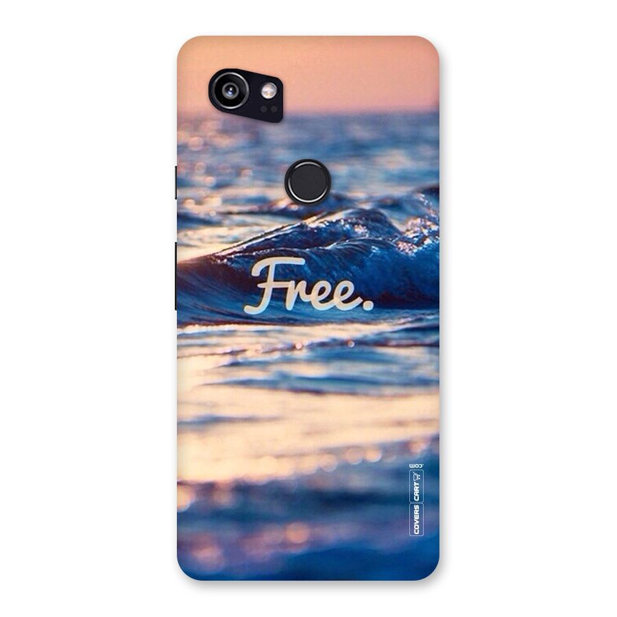 Set Yourself Free Back Case for Google Pixel 2 XL