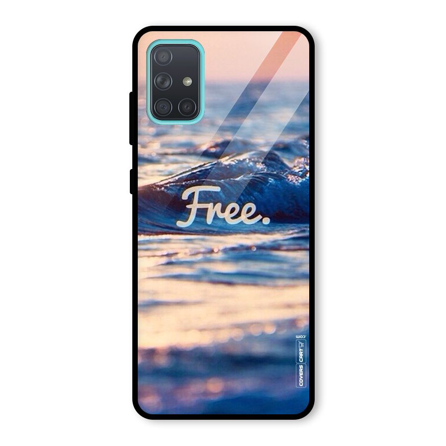 Set Yourself Free Glass Back Case for Galaxy A71