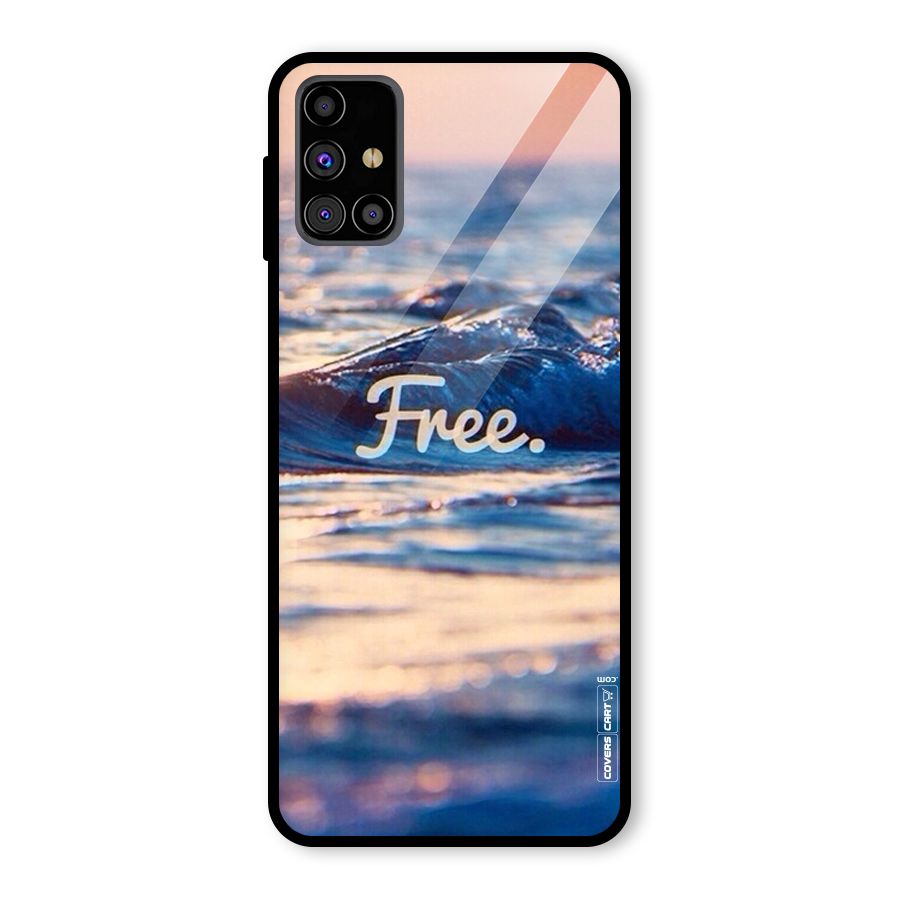 Set Yourself Free Glass Back Case for Galaxy M31s