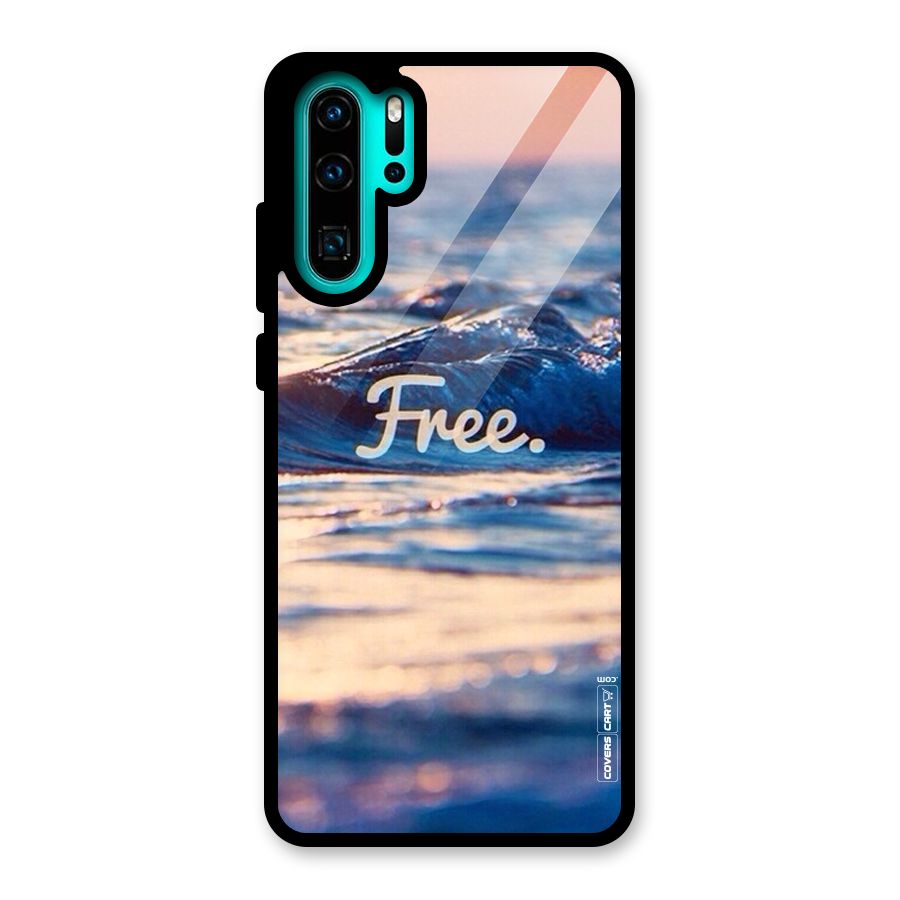 Set Yourself Free Glass Back Case for Huawei P30 Pro