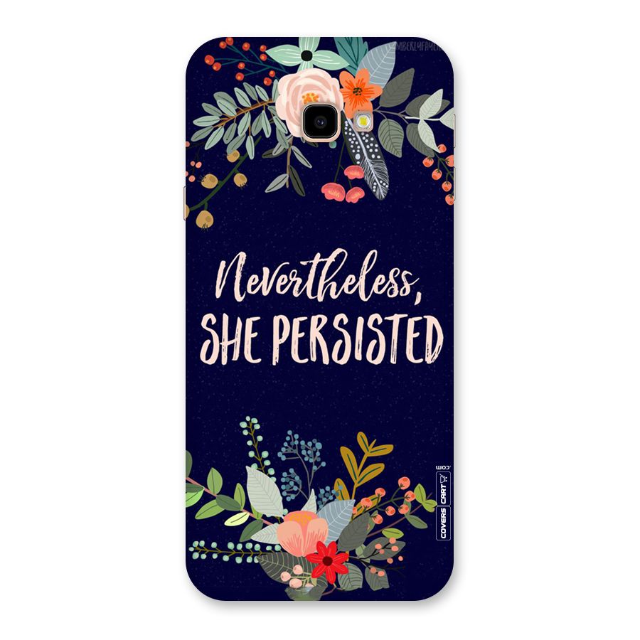 She Persisted Back Case for Galaxy J4 Plus