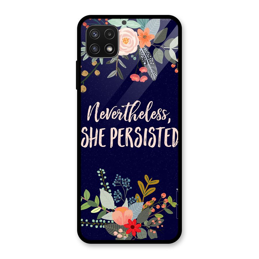She Persisted Glass Back Case for Galaxy A22 5G