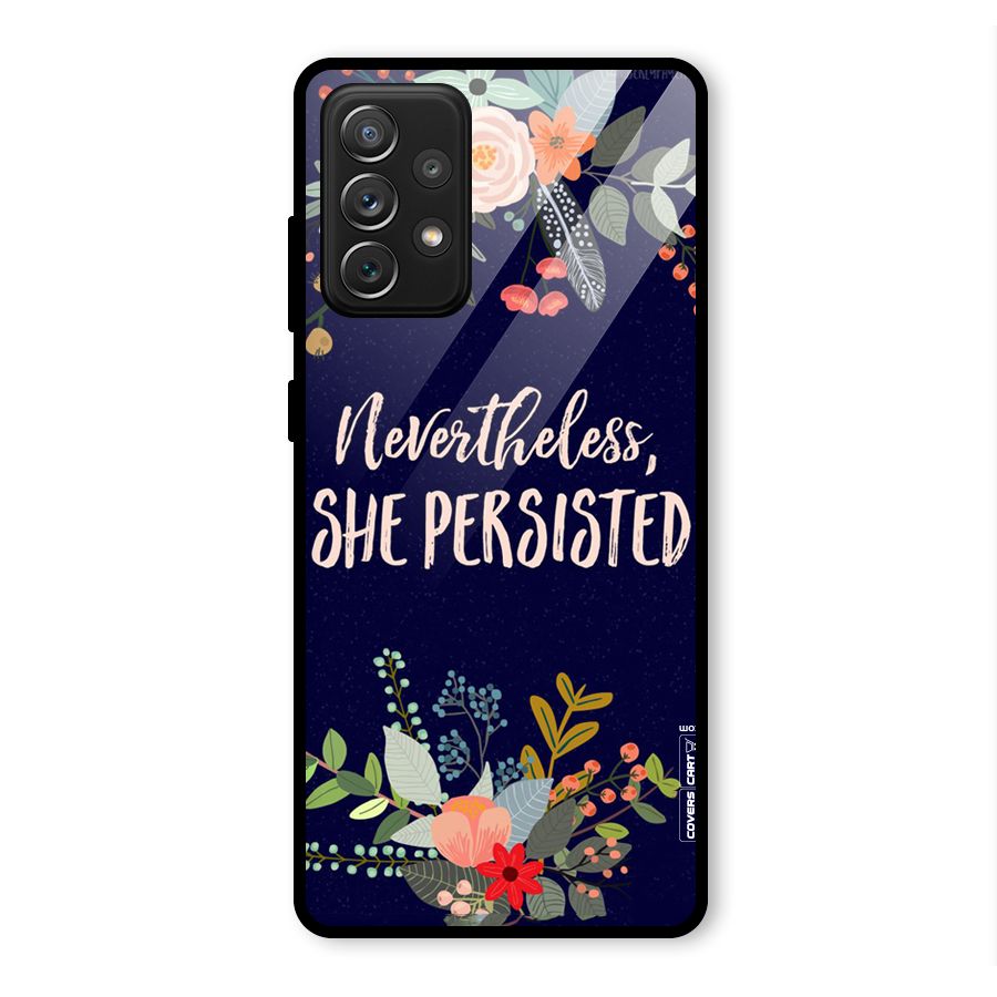 She Persisted Glass Back Case for Galaxy A72