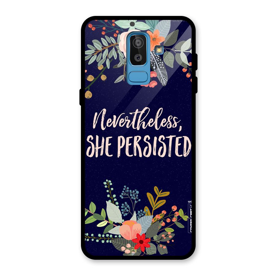 She Persisted Glass Back Case for Galaxy J8