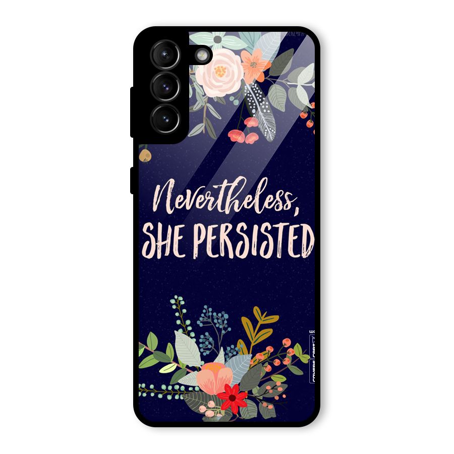 She Persisted Glass Back Case for Galaxy S21 Plus