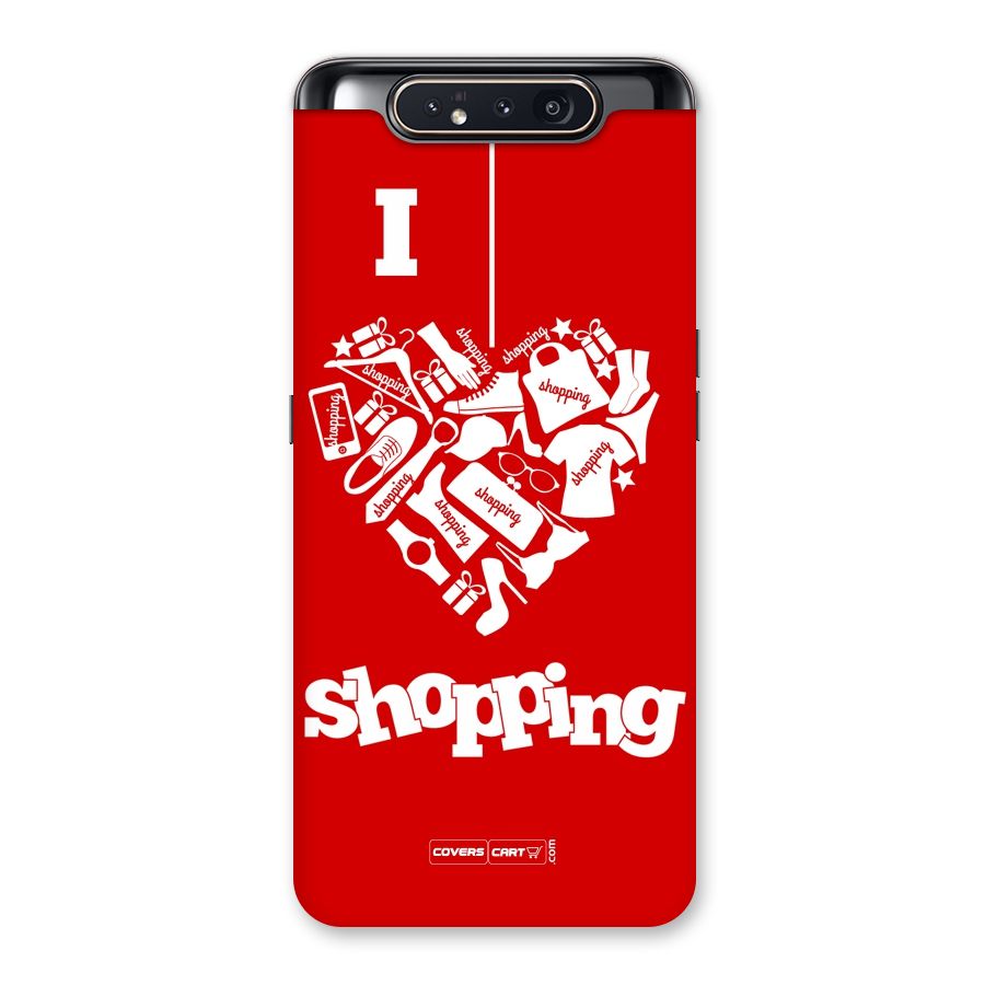 Shopaholic Shopping Love Back Case for Galaxy A80