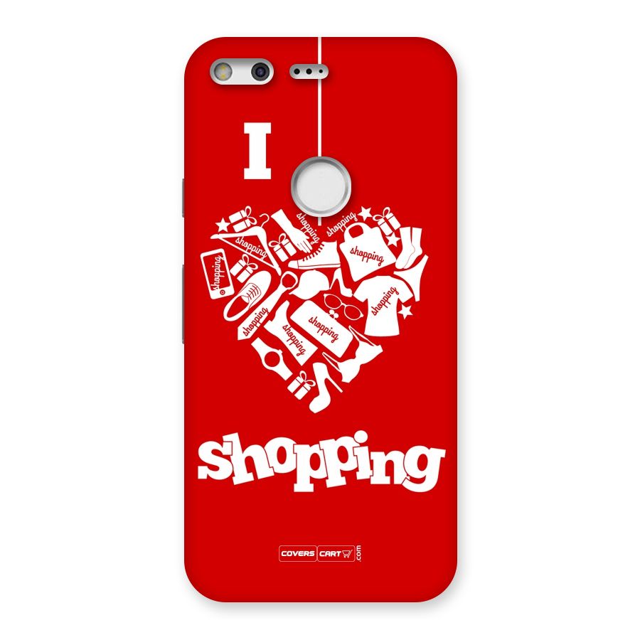 Shopaholic Shopping Love Back Case for Google Pixel