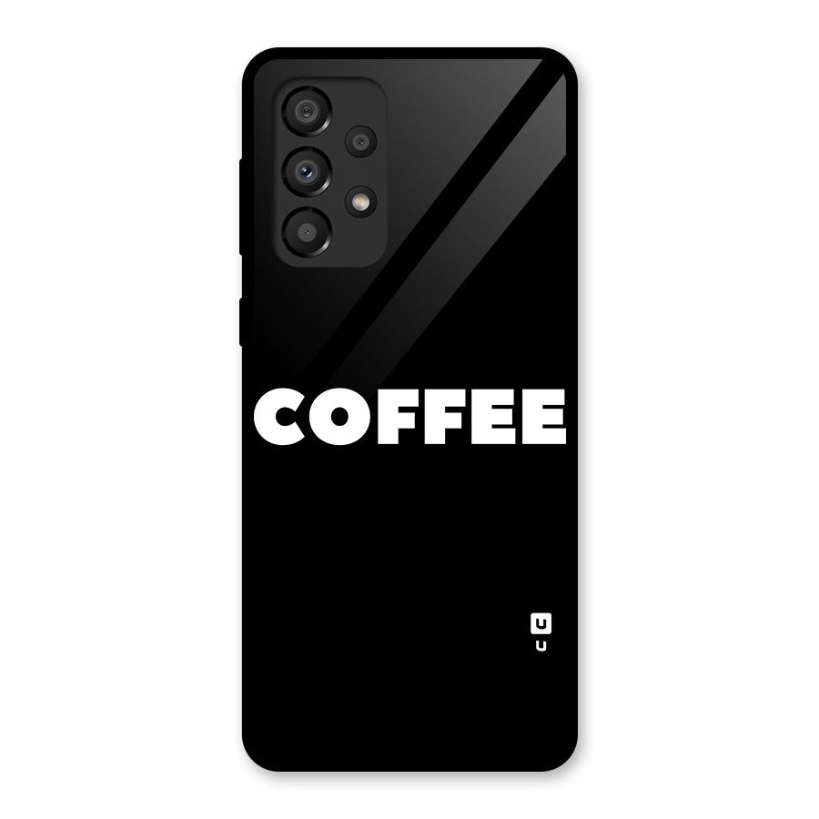 Simple Coffee Glass Back Case for Galaxy A33 5G