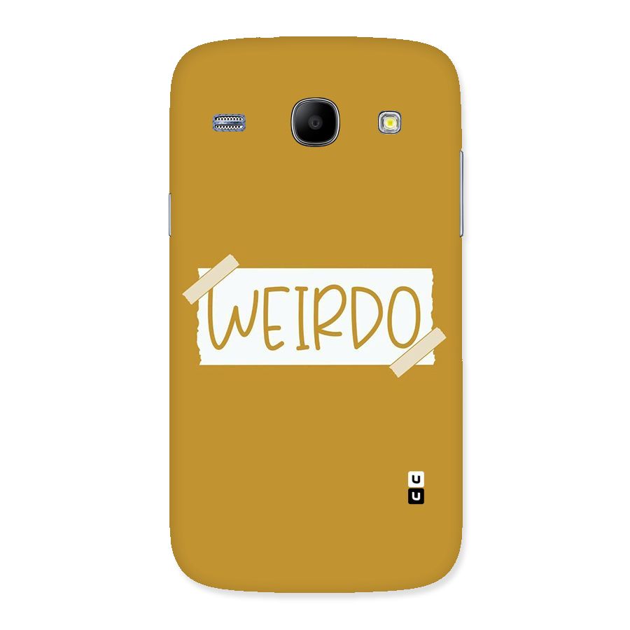 Simple Weirdo Back Case for Galaxy Core
