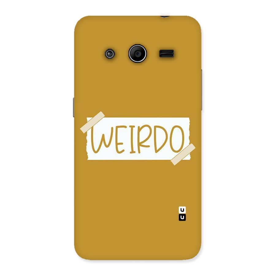 Simple Weirdo Back Case for Galaxy Core 2
