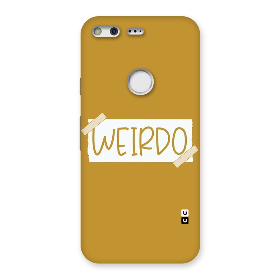 Simple Weirdo Back Case for Google Pixel