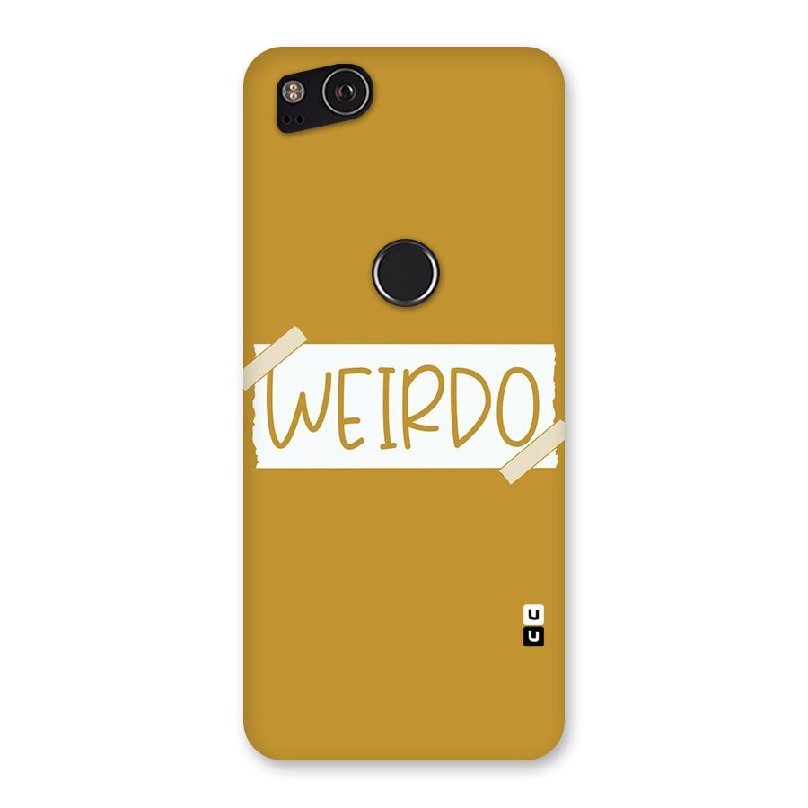 Simple Weirdo Back Case for Google Pixel 2