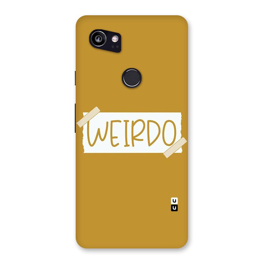Simple Weirdo Back Case for Google Pixel 2 XL