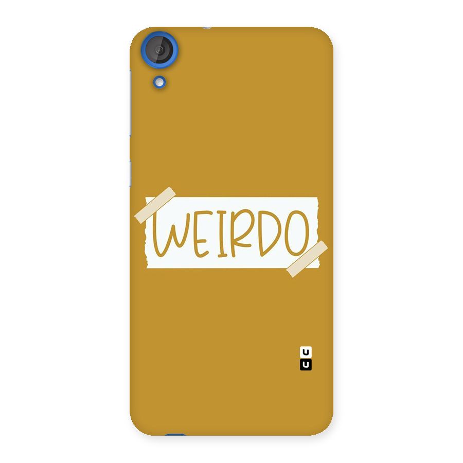 Simple Weirdo Back Case for HTC Desire 820