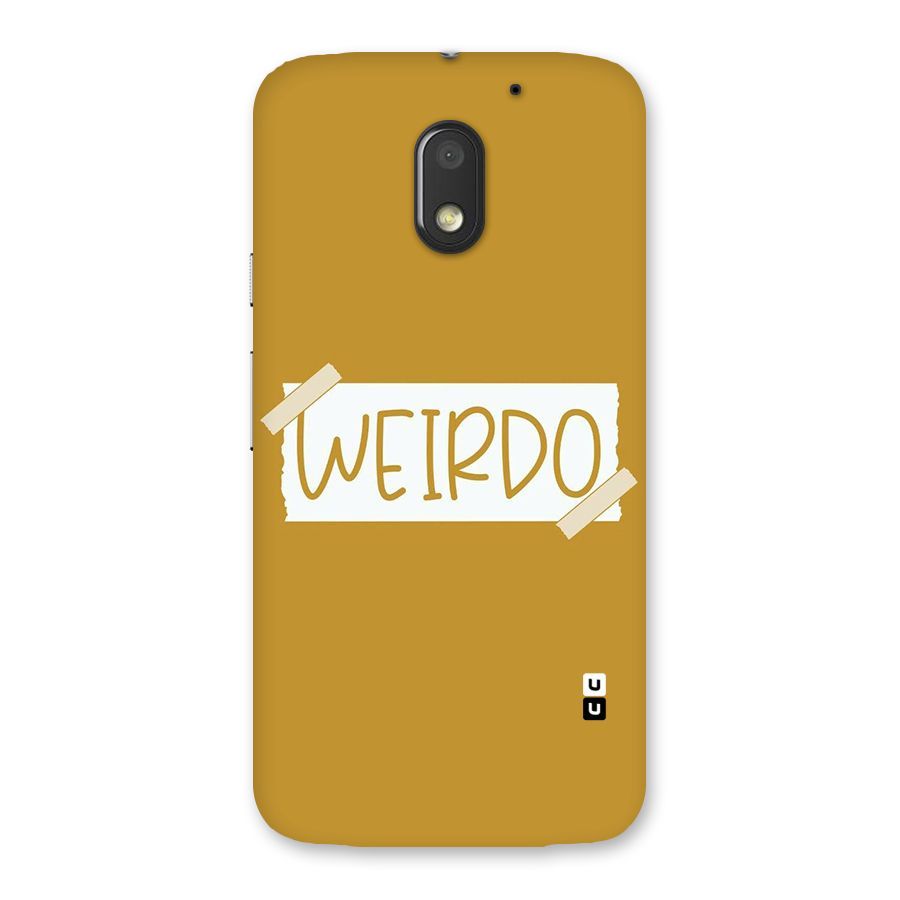 Simple Weirdo Back Case for Moto E3 Power