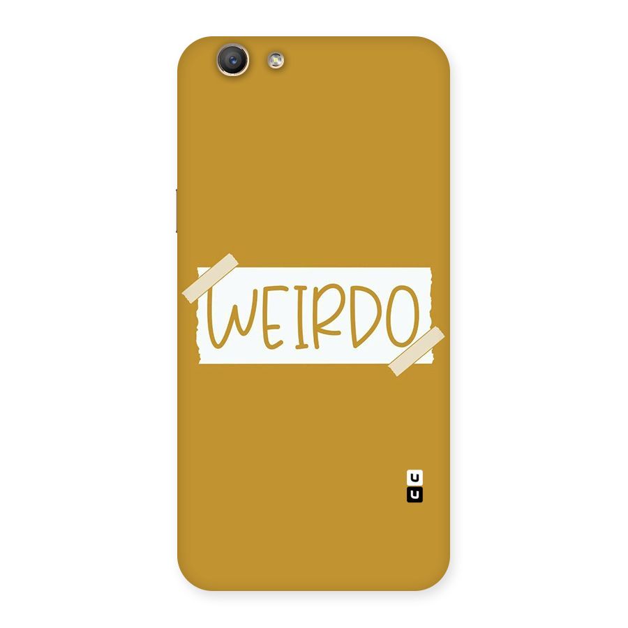 Simple Weirdo Back Case for Oppo F1s
