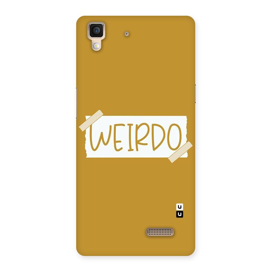 Simple Weirdo Back Case for Oppo R7