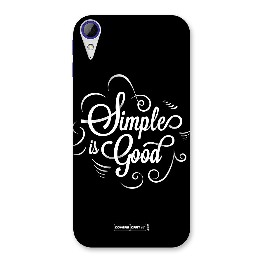 Simple is Good Back Case for Desire 830