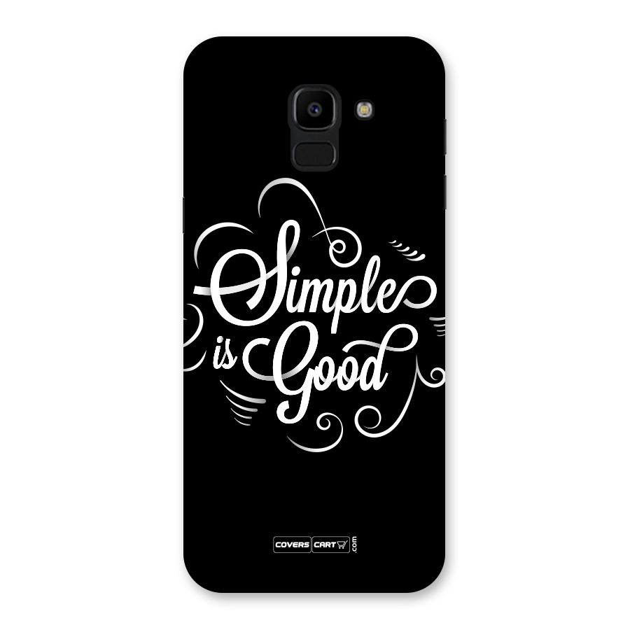 Simple is Good Back Case for Galaxy J6