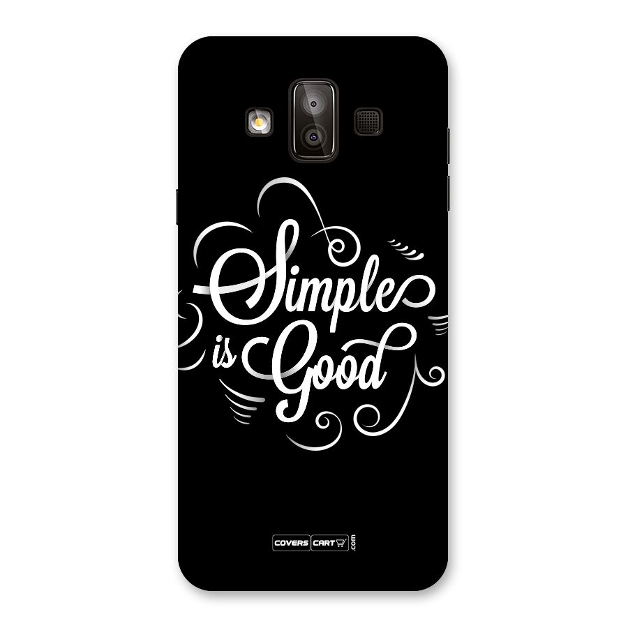 Simple is Good Back Case for Galaxy J7 Duo