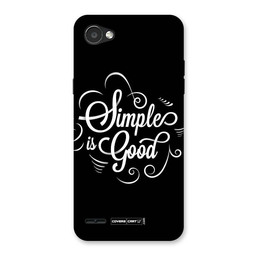 Simple is Good Back Case for LG Q6