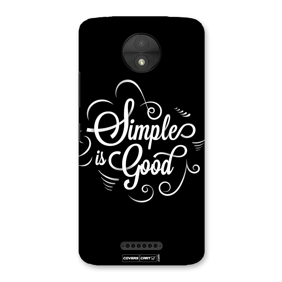 Simple is Good Back Case for Moto C