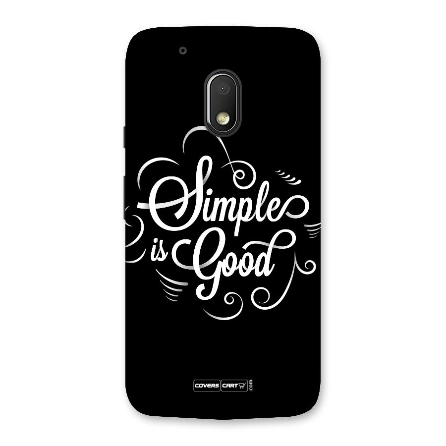 Simple is Good Back Case for Moto G4 Play