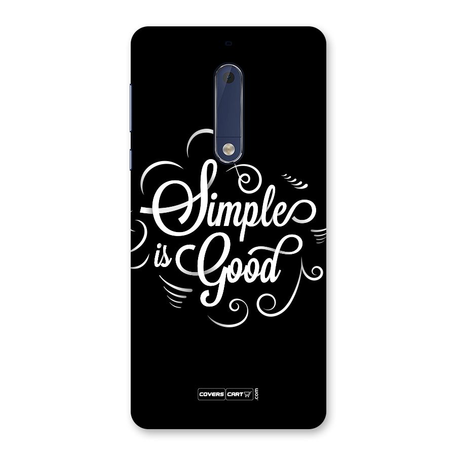 Simple is Good Back Case for Nokia 5