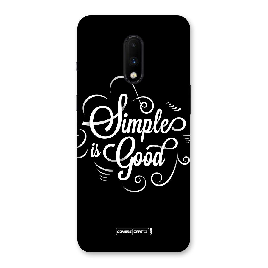 Simple is Good Back Case for OnePlus 7