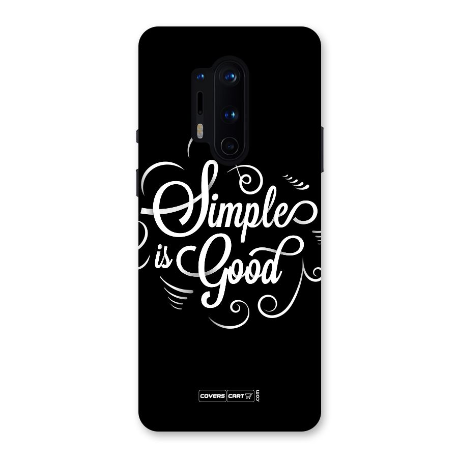 Simple is Good Back Case for OnePlus 8 Pro