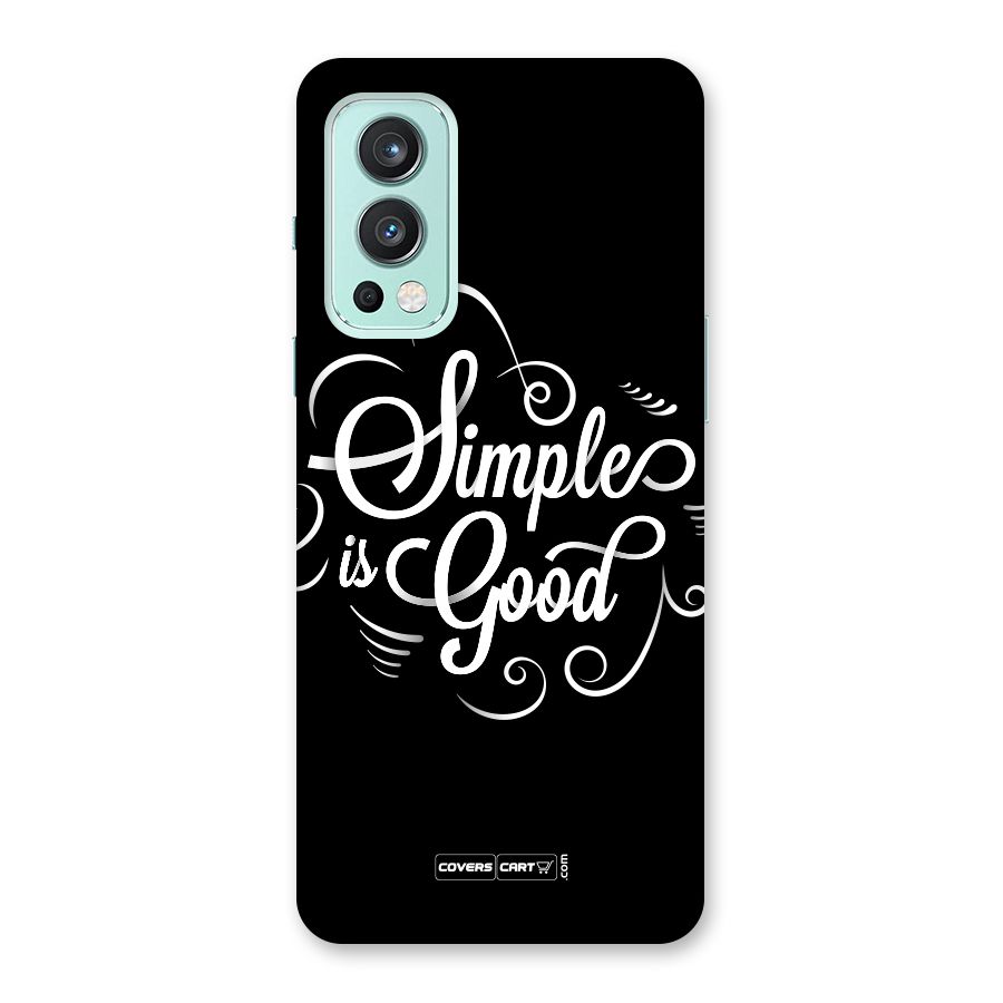 Simple is Good Back Case for OnePlus Nord 2 5G