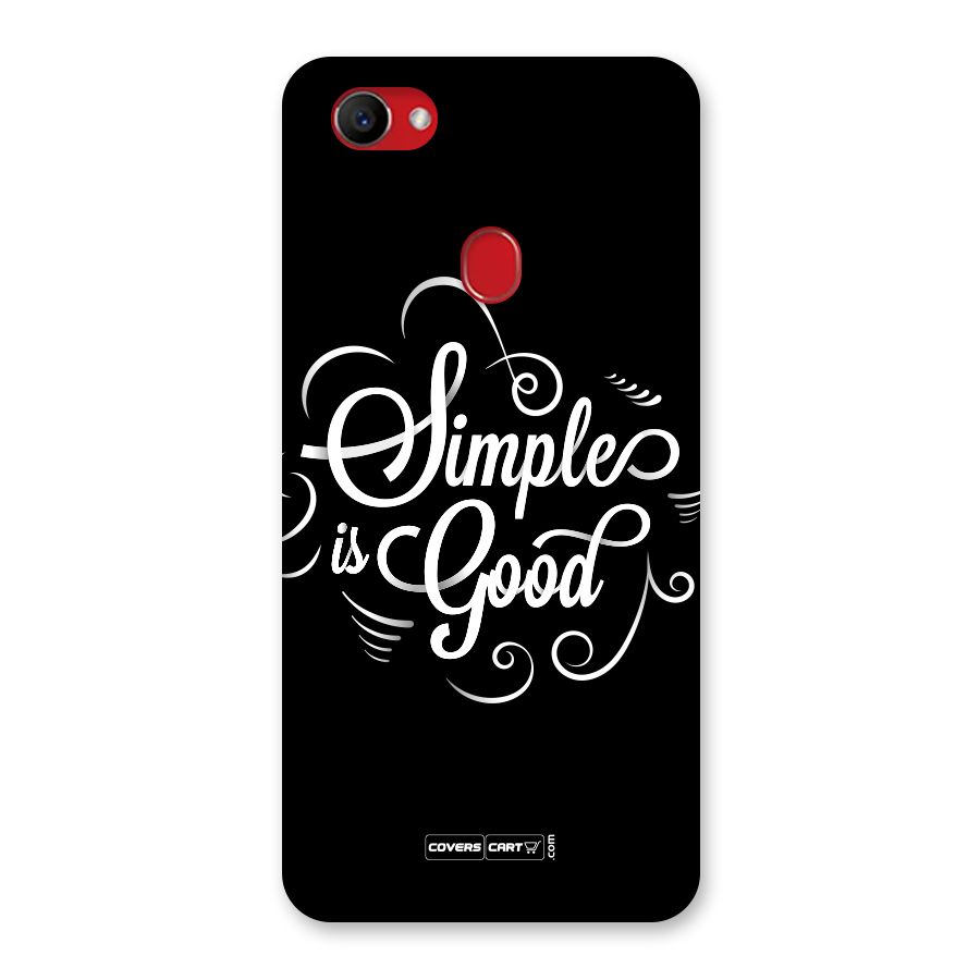Simple is Good Back Case for Oppo F7