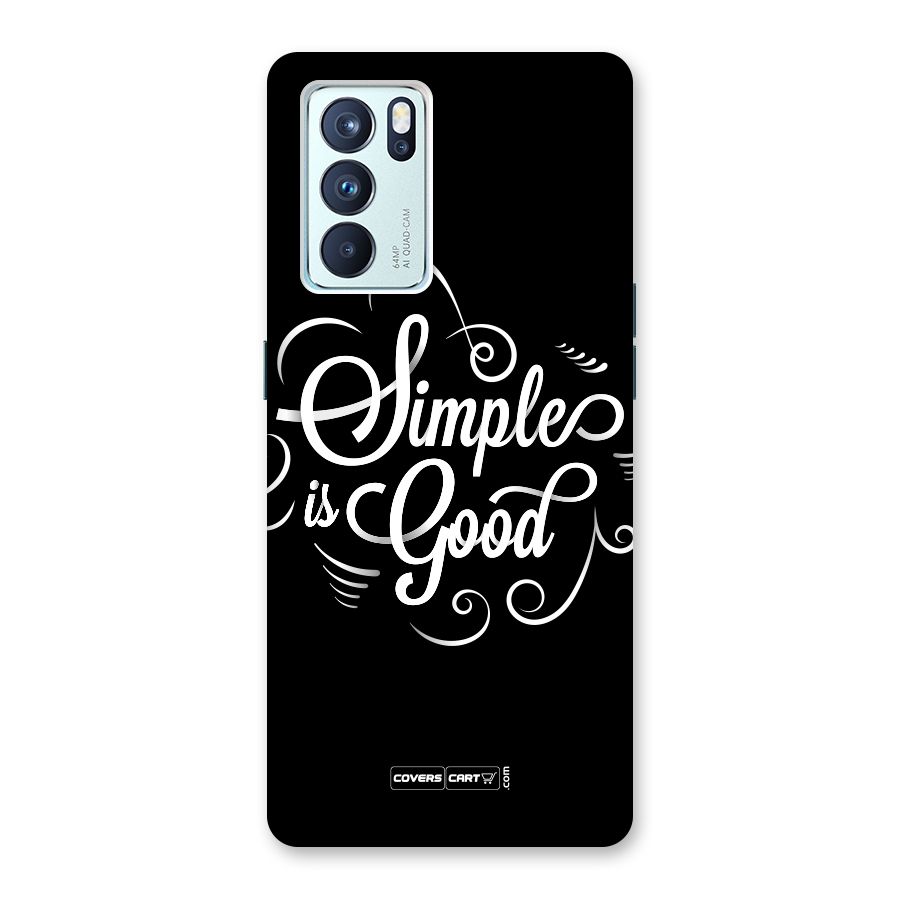 Simple is Good Back Case for Oppo Reno6 Pro 5G