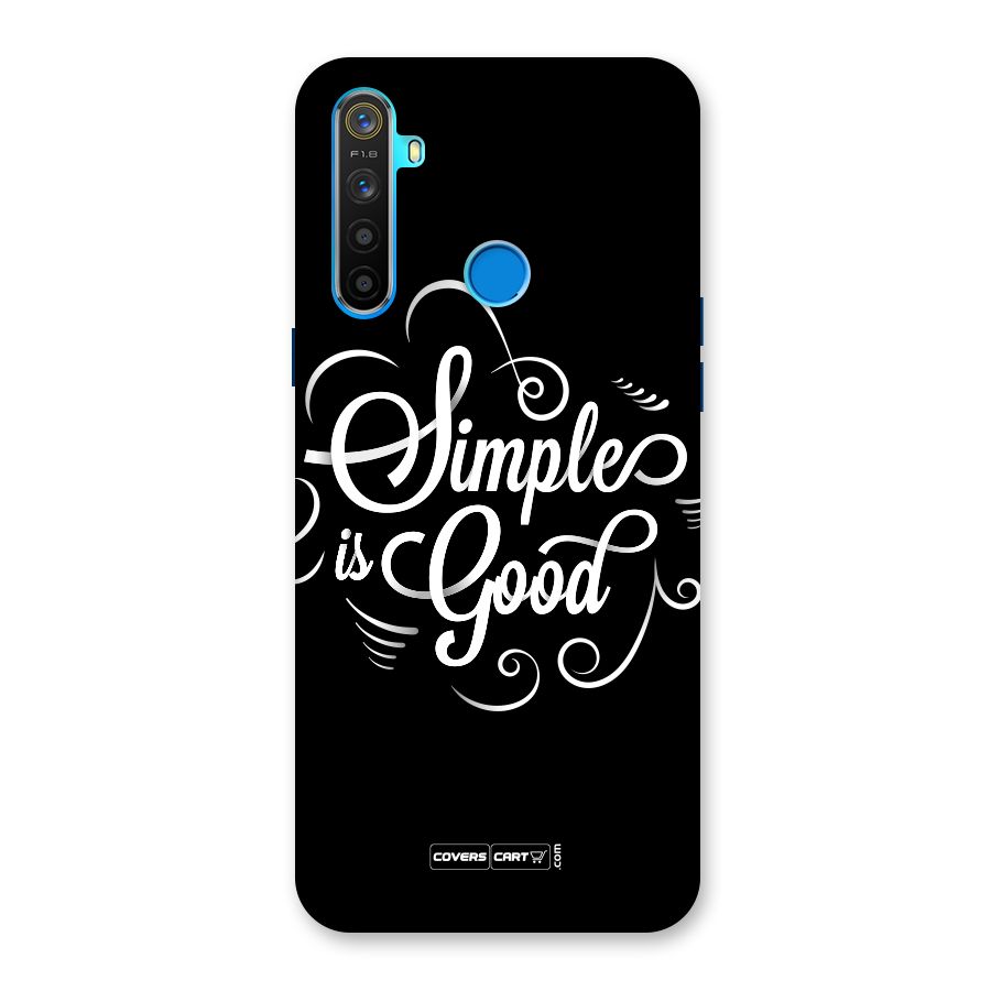 Simple is Good Back Case for Realme 5