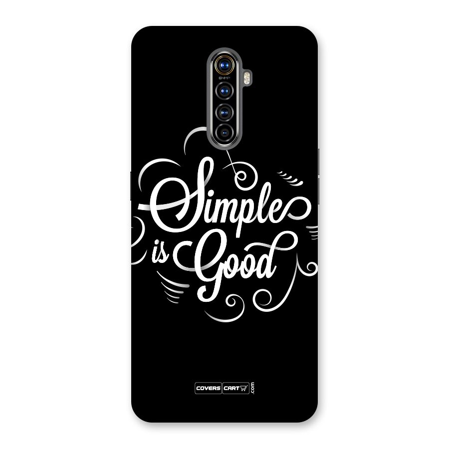 Simple is Good Back Case for Realme X2 Pro