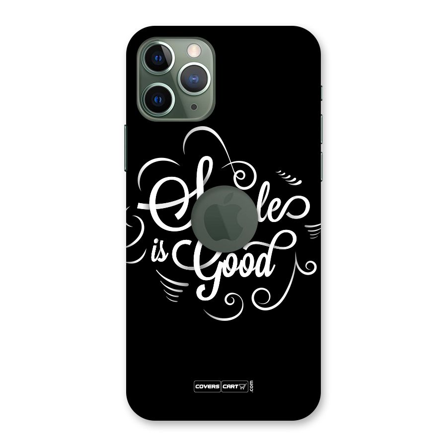 Simple is Good Back Case for iPhone 11 Pro Logo  Cut