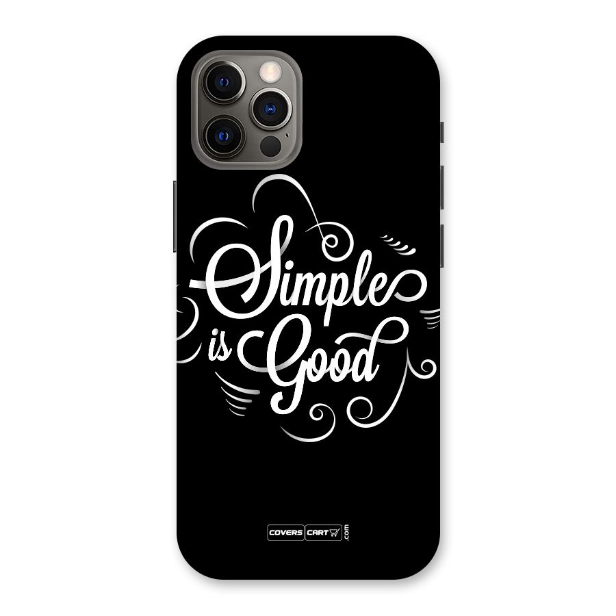 Simple is Good Back Case for iPhone 12 Pro