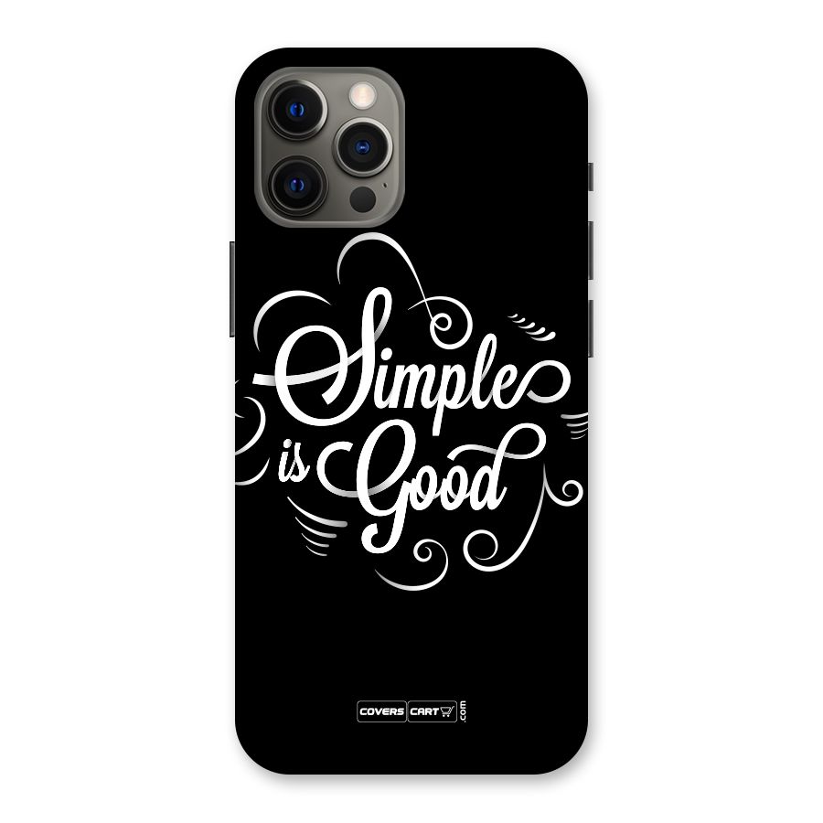Simple is Good Back Case for iPhone 12 Pro Max