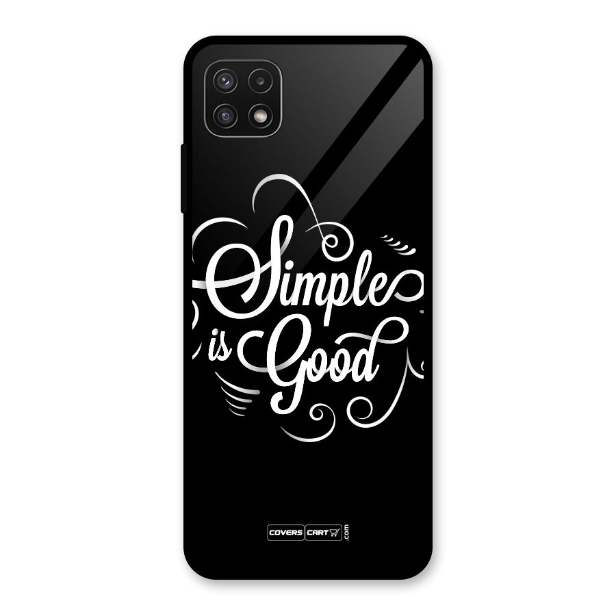 Simple is Good Glass Back Case for Galaxy A22 5G