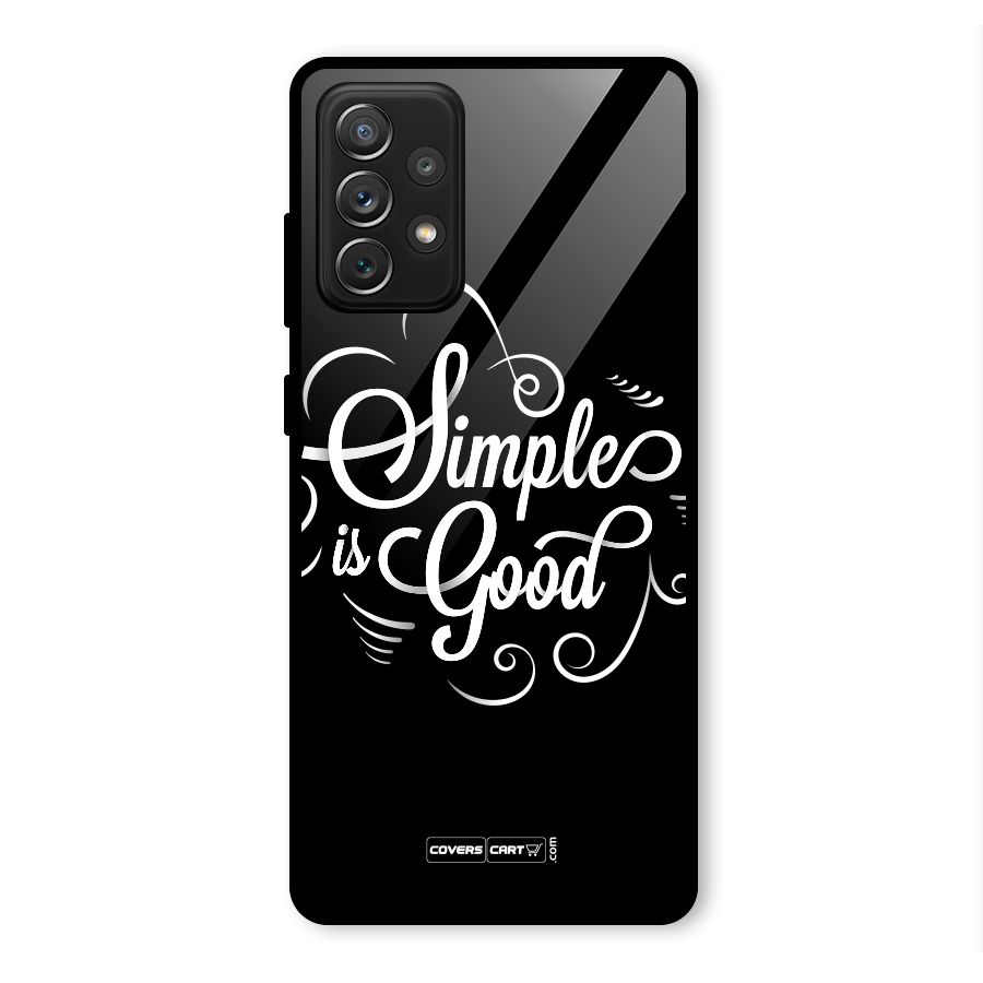 Simple is Good Glass Back Case for Galaxy A72