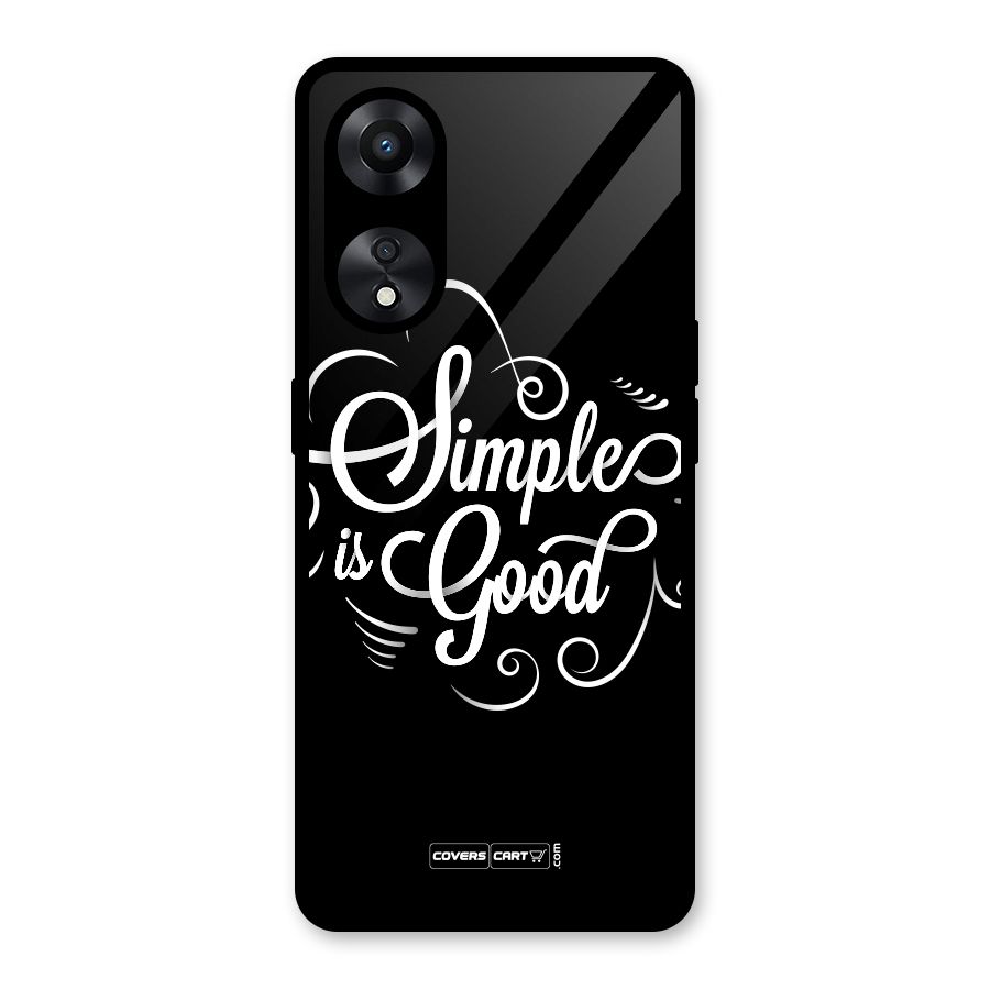 Simple is Good Glass Back Case for Oppo A78