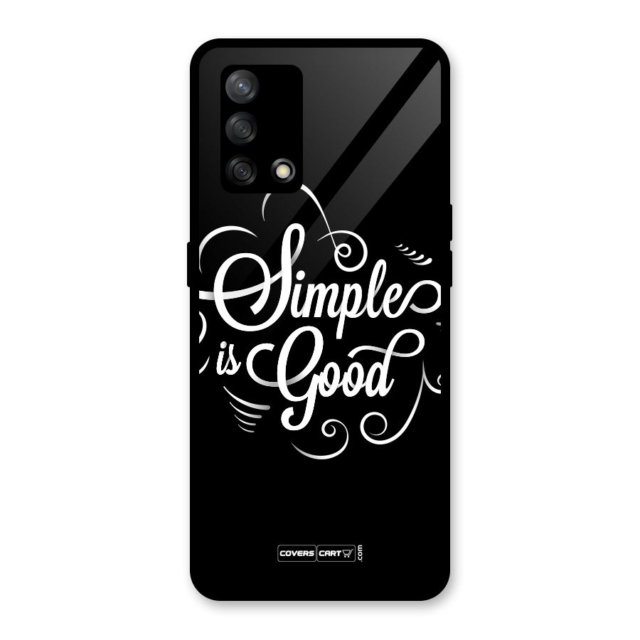 Simple is Good Glass Back Case for Oppo F19