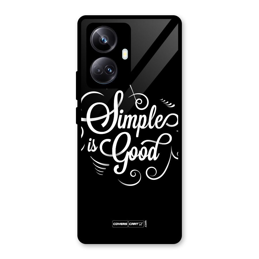 Simple is Good Glass Back Case for Realme 10 Pro Plus