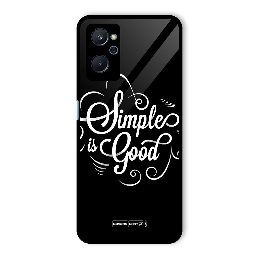 Simple is Good Glass Back Case for Realme 9i