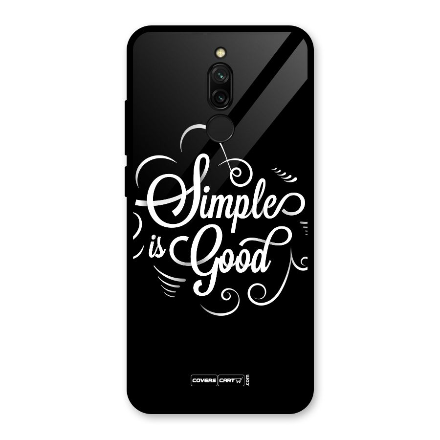 Simple is Good Glass Back Case for Redmi 8