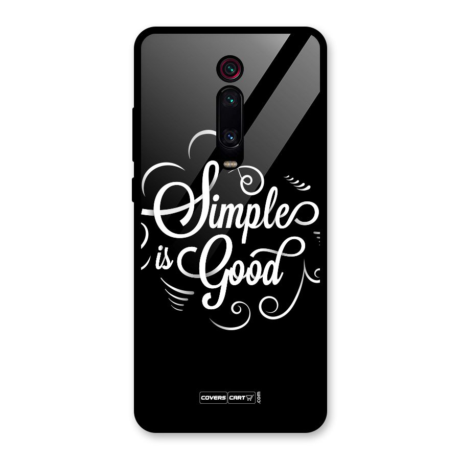Simple is Good Glass Back Case for Redmi K20 Pro