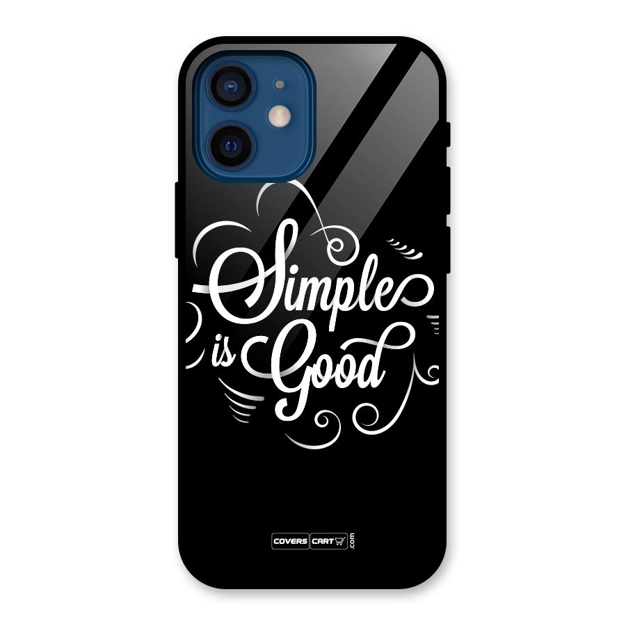 Simple is Good Glass Back Case for iPhone 12 Mini