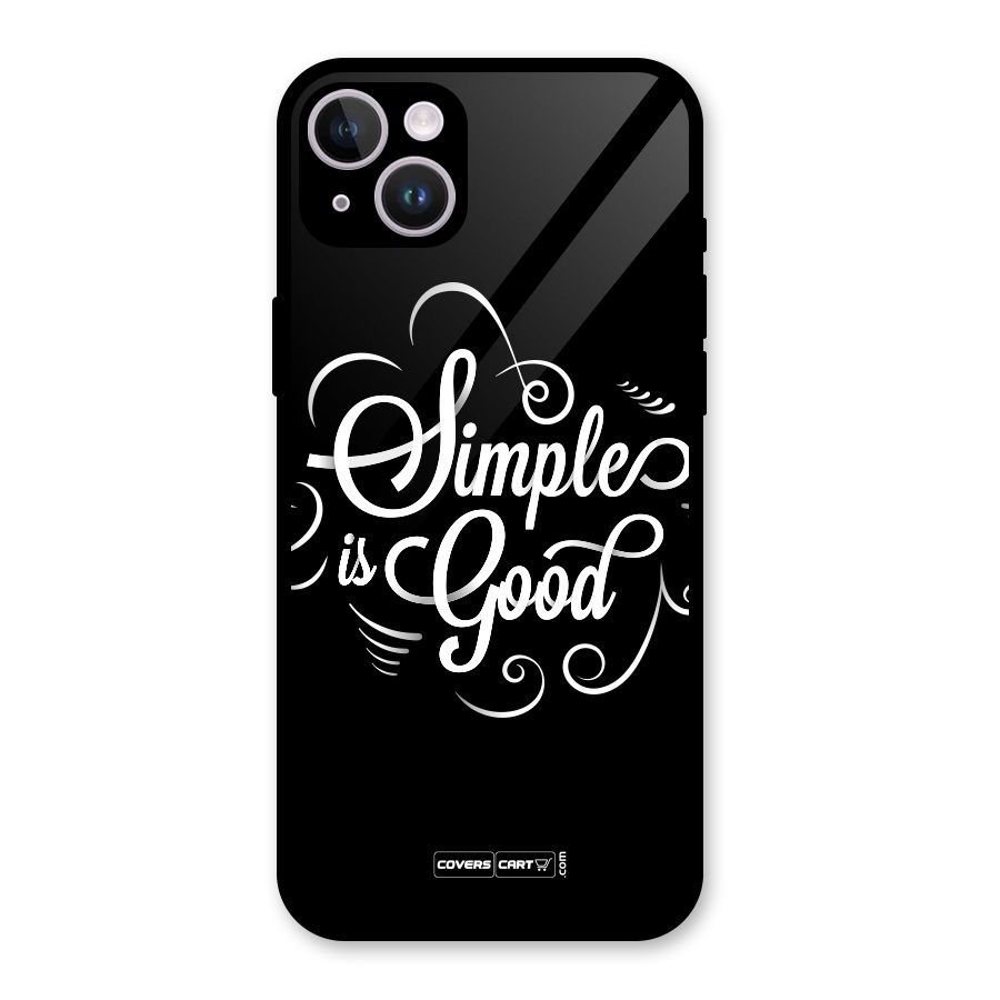 Simple is Good Glass Back Case for iPhone 14 Plus