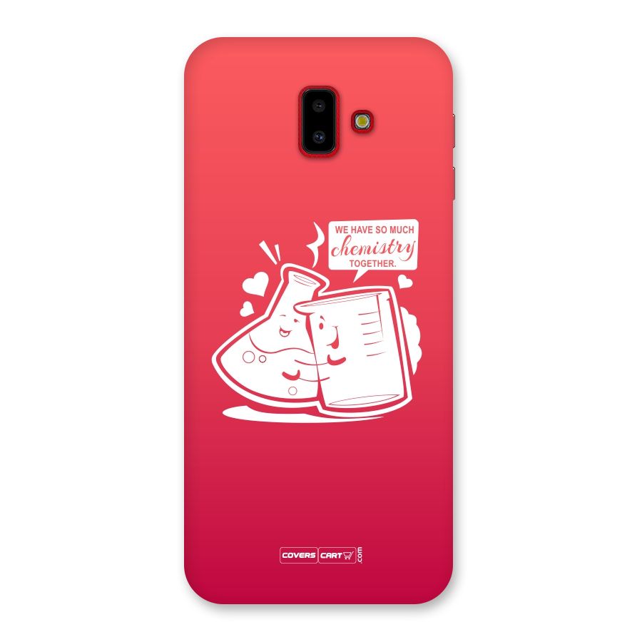 So Much Chemistry Back Case for Galaxy J6 Plus